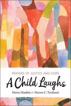 A Child Laughs, Prayers of Justice and Hope